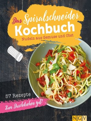 cover image of Das Spiralschneider-Kochbuch